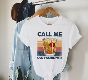 Call me old fashioned shirt