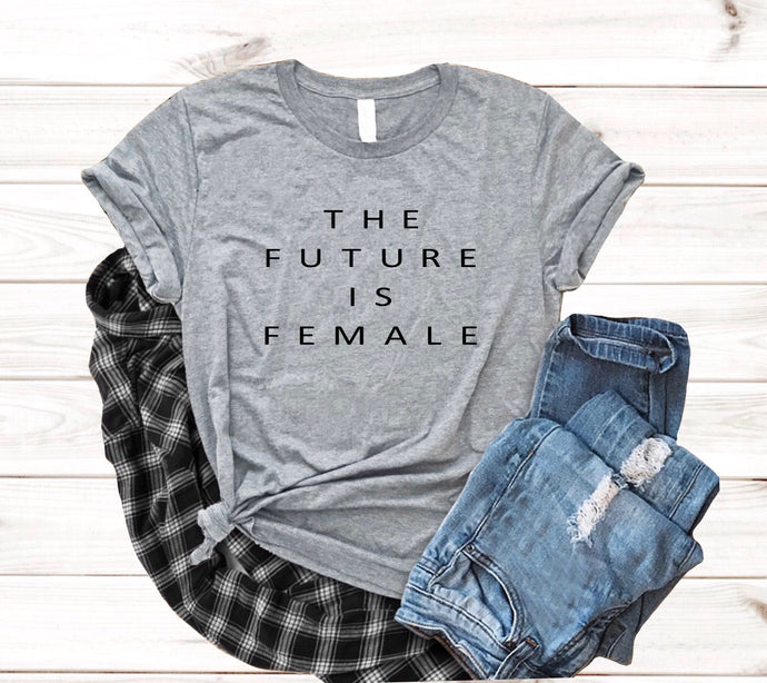 The future is female shirt